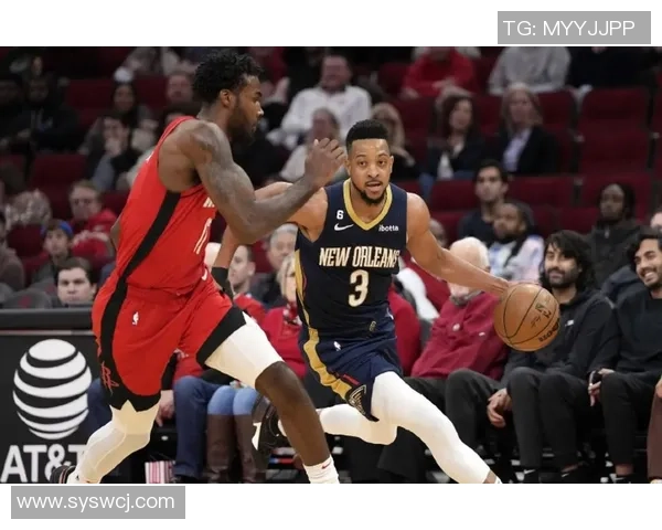 正视频播鹈鹕对火箭精彩对决全场回顾与分析尽在此处